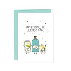 Let The Celebrations Be Gin Birthday Card Humdrum Paper Cards - Birthday Gin Birthday Cards, Punny Birthday Card, Atlanta Trip, Bottle Of Gin, Pun Cards, 21 Bday, Yoga Party, Hilarious Birthday Cards