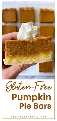 a slice of gluten free pumpkin pie bars with whipped cream on top and the text overlay reads gluten free pumpkin pie bar