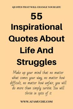 an orange and black poster with the words 55 inspirational quotes about life and struggles