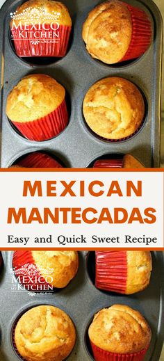 mexican muffins in a pan with the title overlay reading easy and quick sweet recipe