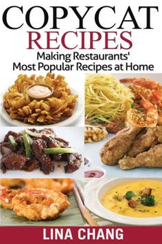 copycat recipes making restaurants most popular recipes at home