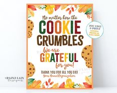 a card that says, no matter how the cookie crumbles we are grateful for you