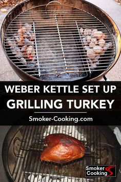 a grill with meat cooking on it and the words webbr kettle set up grilling turkey