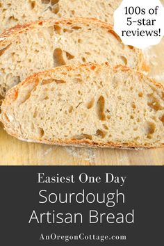 the best one day sourdough artisan bread recipe is easy to make and delicious