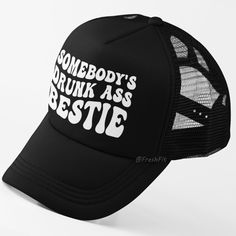 New Hat. For Men Or Women. Somebody's Drunk Ass Bestie Graphic Foam Trucker Hat In Black. Lightweight Poly-Foam Trucker Cap With Mesh Back Curved Bill Visor For Optimal Shading Adjustable Plastic Snap Strap Adult Unisex One Size Fits Head Circumferences Ranged About 51-60cm Style Tags # Drinking Humor Funny Humorous Joke Wavy Groovy Text Sport Baseball Hat Cap Vacation Travel Hot Weather Guys Mens Womens Casual Outdoors Original Custom Cool Unique Handmade Trendy Active Big Bold Message White Bl Lake Hats For Women, Trucker Hat Funny, Funny Hats For Adults, Hat Sayings, Bestie Black, Trendy Trucker Hats