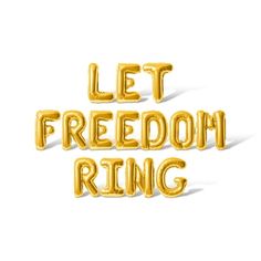 the words let freedom ring are shown in gold letters on a white background with shadows