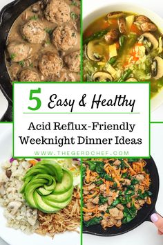 five easy and healthy acid - refix - friendly dinner ideas