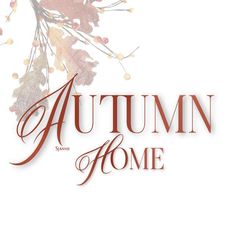 an autumn home sign with leaves and berries on it's front cover, in red