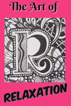 the art of relaxation with an image of a letter p in black and white on a pink background