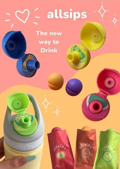 an advertisement for all sips, the new way to drink with colorful cups and bags