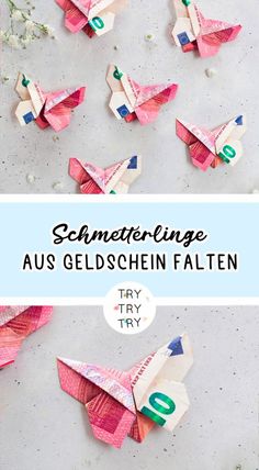 some origami birds with the words schmetering aus geldschen falten