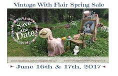 an advertisement for the vintage with flair spring sale on june 16th and 17th, 2013