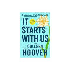 the cover of it starts with us by collien hoover, which features a yellow daffodil