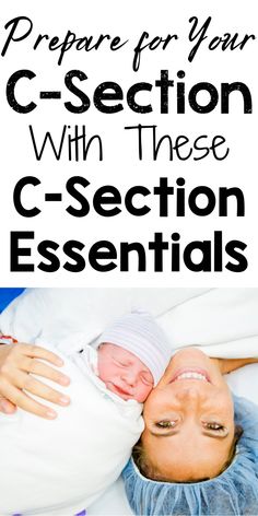 a woman laying in bed with the words prepare for your c - section with these c - section essentials