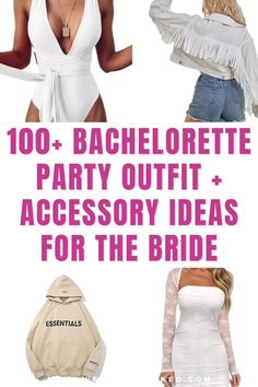 bachelor party outfits for the bride with text overlay that reads, 100 bachelor party outfit and accessory ideas for the bride