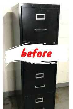 a black filing cabinet with the words before and after