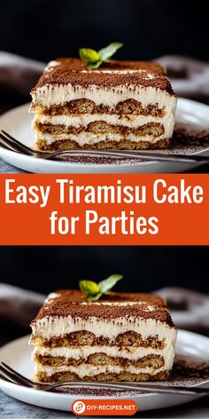 two pieces of cake sitting on top of plates with the words easy tramisu cake for parties