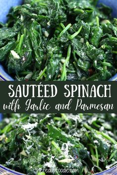 sauteed spinach with garlic and parmesan is an easy side dish