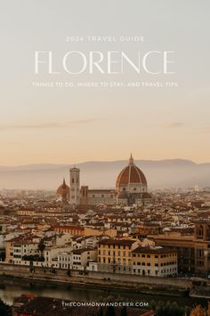 the cityscape of florence, italy with text overlaying it