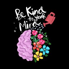 Brain Surgery Recovery, Mental Health Artwork, Funny Mental Health, Illustrated Quotes, Be Kind To Your Mind, Health Design