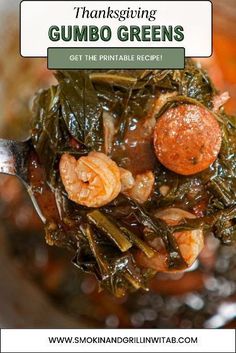 a spoon full of shrimp and greens with the title thanksgiving gumbo greens get the printable recipe