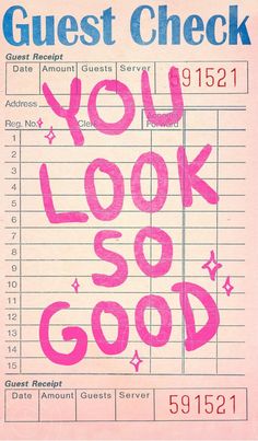 a pink check card with the words you look so good