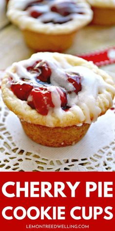 valentine's day cherry pie cookie cups on a doily with text overlay