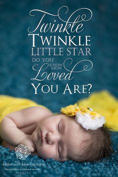 a baby sleeping on top of a blue blanket with the words twinkle twinkle little star do you know how loved you are?