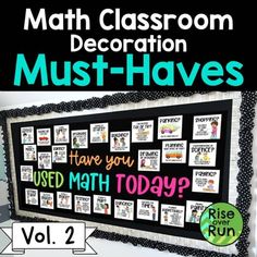 a classroom bulletin board with the words must have you used math today, vol 2