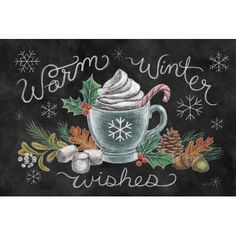 a chalkboard sign that says warm winter wishes with a cup of whipped cream and candy cane