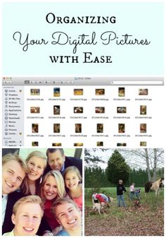 a collage of photos with the words organizing your digital pictures with ease