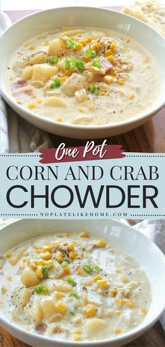 two bowls of corn and crab chowder with text overlay that reads one pot corn and crab chowder