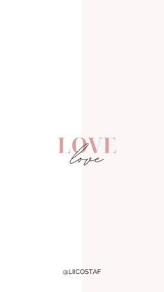 the words love are written in pink and white