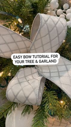 an ornament on a christmas tree with the words easy bow tutor for your tree & garland