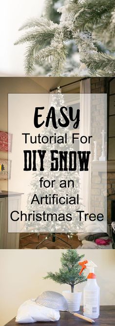 an artificial christmas tree with text overlay that reads easy diy snow for an artificial christmas tree