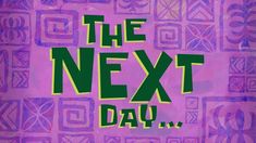 the next day is written in green on a purple background