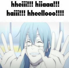 an anime character holding his hands up with the words hello hiaa haii heelloo