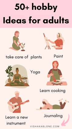 the 50 + hobby ideas for adults to do yoga and learn how to use them