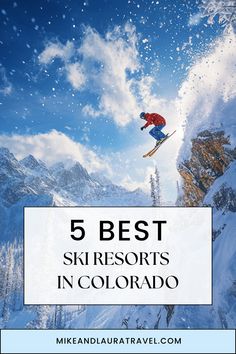 Explore the Top 5 Ski Resorts in Colorado This Winter Season