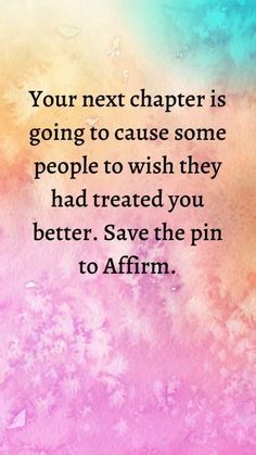 a quote that reads, your next charter is going to cause some people to wish they had treated you better save the pin to affirm