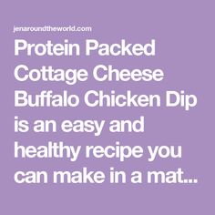 Protein Packed Cottage Cheese Buffalo Chicken Dip is an easy and healthy recipe you can make in a matter of minutes. Cottage Cheese Buffalo Chicken, Cottage Cheese Ranch Dressing, Healthy Buffalo Chicken Dip, Chicken Cottage, Healthy Buffalo Chicken, Cooking Chicken To Shred, Chicken Dip, Chicken Dips, Buffalo Chicken Dip