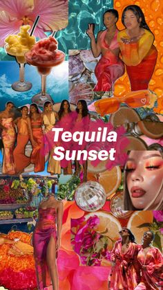 the collage shows different images of women in pink and orange outfits, with text that reads tequila sunset