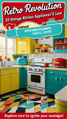 an advertisement for retro revolution kitchen appliances in yellow, blue and green with the words vintage kitchen appliances you'll love explore now to ignite your nosal