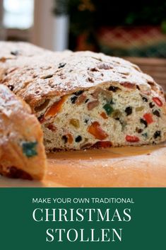 a loaf of bread sitting on top of a cutting board with the words make your own traditional christmas stolen