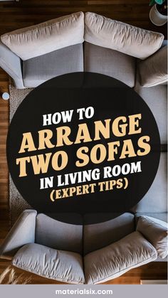 How to arrange two sofas in living room (expert tips).