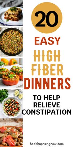 the top 20 easy high fiber dinners to help you receive constipition for dinner