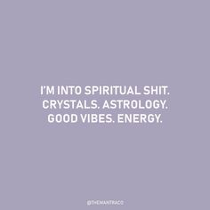 The Mantra Co. on Instagram: “LIKE THIS IF YOU'RE INTO SPIRITUAL SHIT TOO 🤘🏻” Mantra, Spirituality