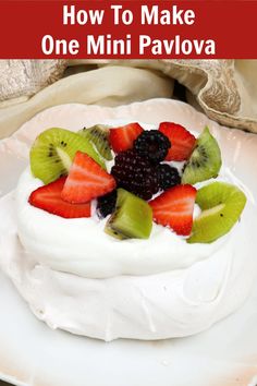 a white plate topped with fruit covered in whipped cream and the words how to make one mini pavoa