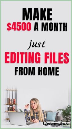 a woman sitting at a desk with a laptop computer in front of her and the words make $ 450 a month just editing files from home