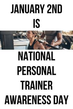 National Personal Trainer Awareness Day is January 2nd. Fitness And Exercise, January 2nd, Exercise Plan, Gift Design, Health Diet, Motivational Quote